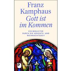 Gott ist im Kommen