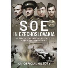 Ceco Libri SOE in Czechoslovakia. The Special Operations Executives Czech Section in WW2