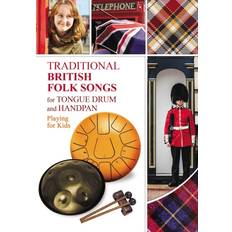 Traditional British Folk Songs for Tongue Drum or Handpan Helen Winter 9798599555742