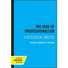 The Rise of Professionalism Magali Sarfatti Larson