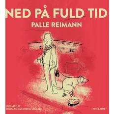 Ned på fuld tid bog Ned på fuld tid - Palle Reimann (Lydbog, MP3, 2022)