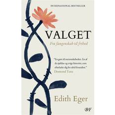 Edith eger Valget - Fra fangenskab til frihed (Häftad, 2023)