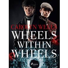 Wheels within Wheels Carolyn Wells 9788726894783 (E-bog)