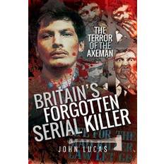 Britain's Forgotten Serial Killer