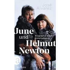 June und Helmut Newton: Biographie eines Künstlerpaars