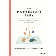 Das Montessori Baby: Geborgen und mit offenen Sinnen ins Leben starten