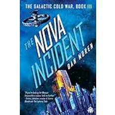 The Nova Incident: The Galactic Cold War Book III