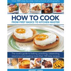 How to Cook: From first basics to kitchen master (inbunden, eng)