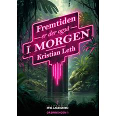 Fremtiden er der også i morgen Kristian Leth 9788773397749