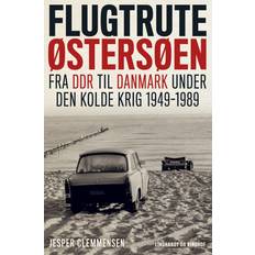 Flugtrute østersøen: Flugtrute Østersøen - Fra DDR til Danmark under Den Kolde Krig 1949-1989 (E-bog, 2023)