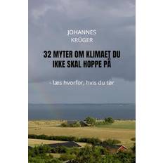 32 Myter om klimaet du ikke skal hoppe på-Johannes Krüger (Hæftet)