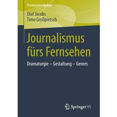 Journalismus Furs Fernsehen Olaf Jacobs 9783658024161