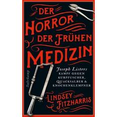 Bücher Der Horror der frühen Medizin