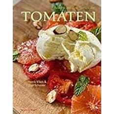 Rezepte aus dem Garten der Tomaten