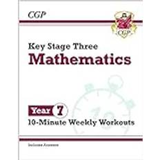 KS3 Year 7 Maths 10-Minute Weekly Workouts CGP Books 9781789085747