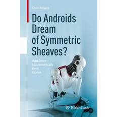 Do Androids Dream of Symmetric Sheaves And Other Mathematically Bent Stories