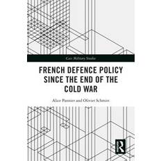 French Defence Policy Since the End of the Cold War