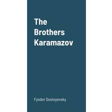 The Brothers Karamazov Fyodor Dostoyevsky