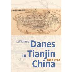 Bøger Danes in Tianjin, China, 1860-1912