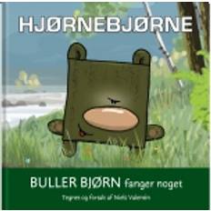 Bøger Hjørnebjørne; Buller Bjørn fanger noget 9788793770492 (Indbundet)