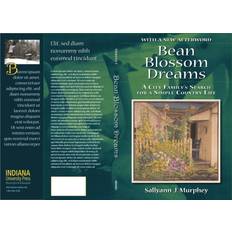 Bean Blossom Dreams, With a New Afterword Sallyann J. Murphey 9780253219879