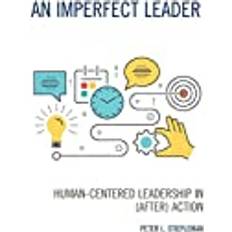 An Imperfect Leader: Human-Centered Leadership in After Action