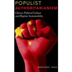 Populist Authoritarianism: Chinese Political Culture and Regime Sustainability (Geheftet)