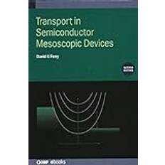 Transport E-bøger Transport in Semiconductor Mesoscopic Devices Second. Bog, Hardback, Engelsk (E-bog)