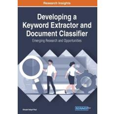 Developing a Keyword Extractor and Document Classifier: Bog, Paperback softback, Engelsk