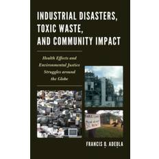 Industrial Disasters, Toxic Waste, and Community Impact: Bog, Paperback softback, Engelsk