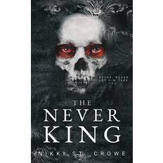 The Never King Nikki St Crowe