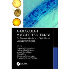 Arbuscular Mycorrhizal Fungi For Nutrient Abiotic and Biotic Stress Management in Rice (Hardcover)