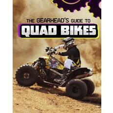 The Gearhead's Guide to Quad Bikes (Inbunden)