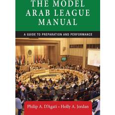 The Model Arab League Manual Philip A. D'Agati 9781784993399