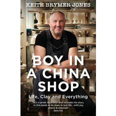 Boy in a China Shop: Life, Clay and Everything