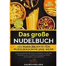 Das große Nudelbuch 333 Nudelrezepte Nudeln