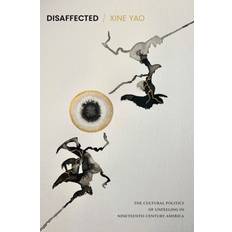 Disaffected Xine Yao 9781478014836