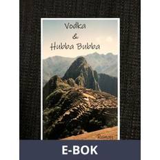 Vodka & Hubba Bubba (E-bok)