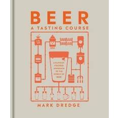 Beer A Tasting Course Mark Dredge 9780241561232