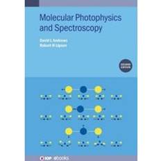 Molecular Photophysics and Spectroscopy Second Edition IOP ebooks (E-Book)