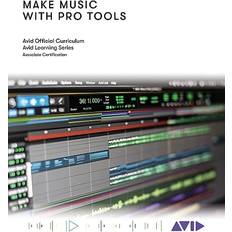 Make Music with Pro Tools Official Avid Curriculum