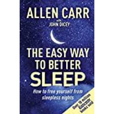 Allen Carr's Easy Way to Better Sleep Allen Carr 9781398817425