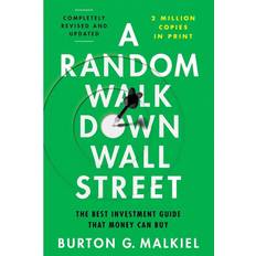 A Random Walk Down Wall Street: The Best Investment Guide That Money Can Buy Thirteenth