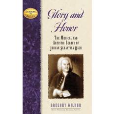 Glory and Honor Gregory Wilbur 9781684428519