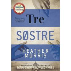 Tre søstre Heather Morris 9788794008679 (Hæftet)