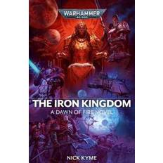 Warhammer 40.000 Dawn of Fire The Iron Kingdom EN Black Library