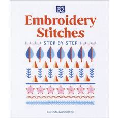 Bøger Embroidery Stitches Step by-Step-Lucinda Ganderton