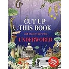 Cut Up This Book and Create Your Own Underworld Eliza Scott