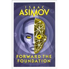 Forward the Foundation Isaac Asimov 9780008516208