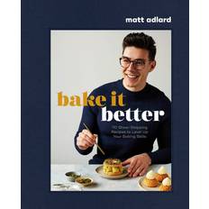 Bake It Better Matt Adlard